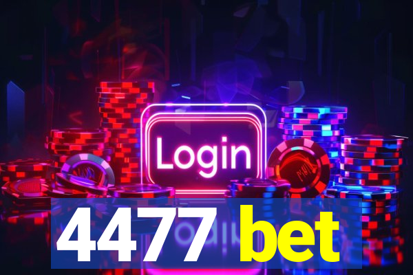 4477 bet